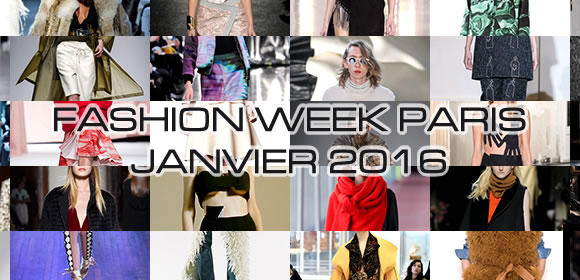 Fashion Week janvier 2016 à Paris